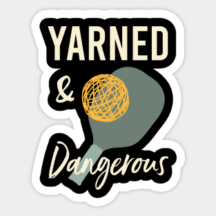 Pickleball Pun Yarned & Dangerous Sticker